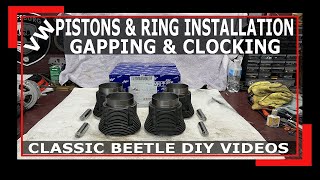 VW BEETLE ENGINE REBUILD PART #3  AA PISTON INSTALL & RING GAP & CLOCKING  PISTION RING ORIENT