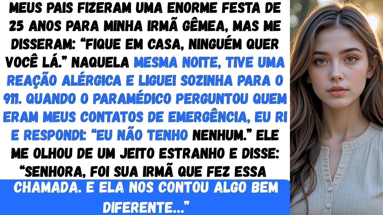 “Fique em casa, ninguém quer você lá”, meus pais deram uma grande festa de 25 anos para minha irm