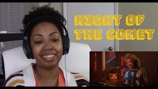 WATCHING "NIGHT OF THE COMET" !!!