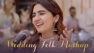 The Wedding Folk Mashup | Akanksha Bhandari