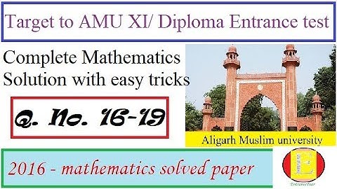 AMU Diploma Entrance test (2016-17) solved paper, Question 16 to 19 || EntranceFear || Easy2crack