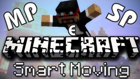 Instalando Smart Moving no Servidor-Multiplayer e no Singleplayer / Simon Plays