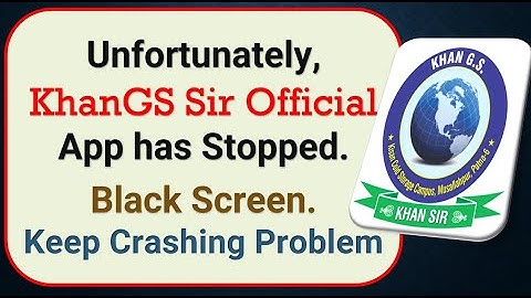 How To Fix Unfortunately, Khan