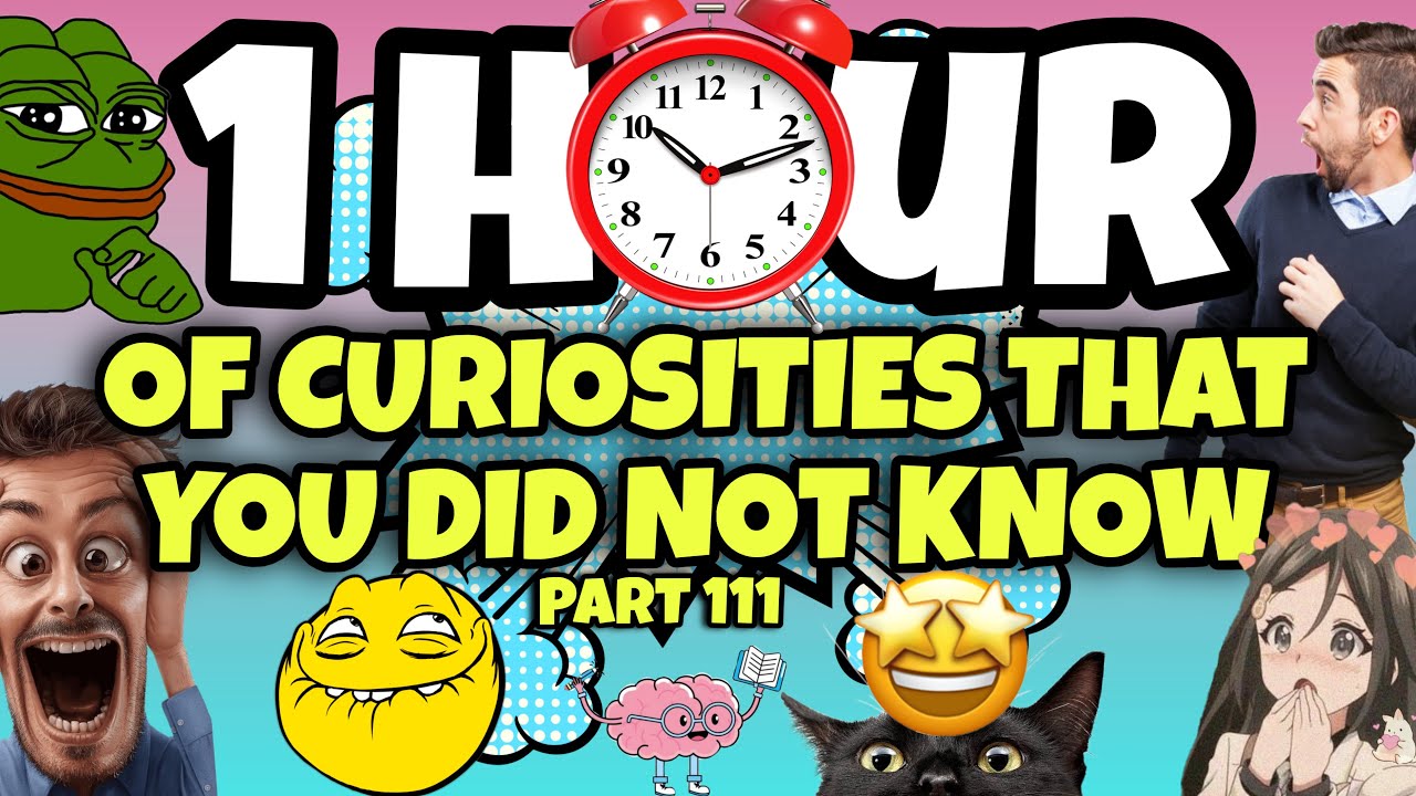 1 HOUR OF CURIOSITIES AND THINGS YOU DIDN’T KNOW 🧠⏰ 