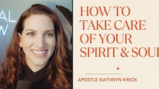 How to Take Care of Your Spirit & Soul
