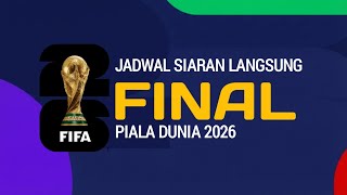 Jadwal Final Piala Dunia 2026 - Prediksi Juara Piala Dunia 2026