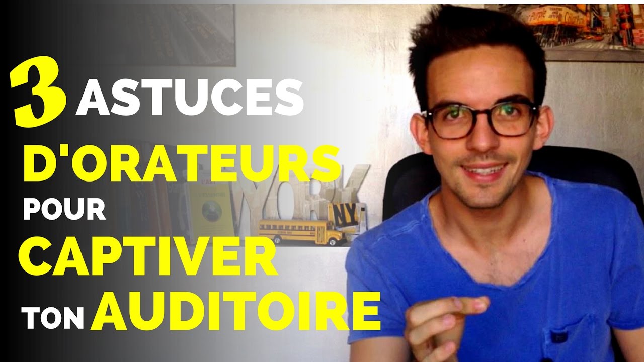 3 astuces d'ORATEURS pour CAPTIVER son AUDITOIRE ! Et avoir plus D'IMPACT !
