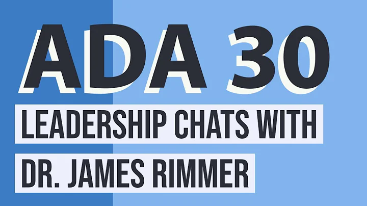 ADA30 Leadership Chats with Dr. James Rimmer