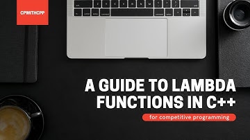 A Guide to Lambda Functions in C++