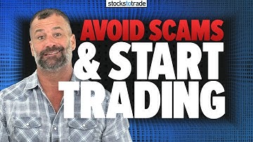 Here Is How You Avoid SCAMS and Start TRADING Now