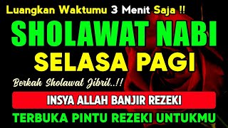 SHOLAWAT PENARIK REZEKI PALING DAHSYAT, Shalawat Nabi Muhammad Terbaru, SOLAWAT JIBRIL PALING MERDU