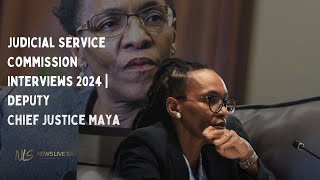 Judicial Service Commission Interviews 2024 | DeputyChief Justice Maya