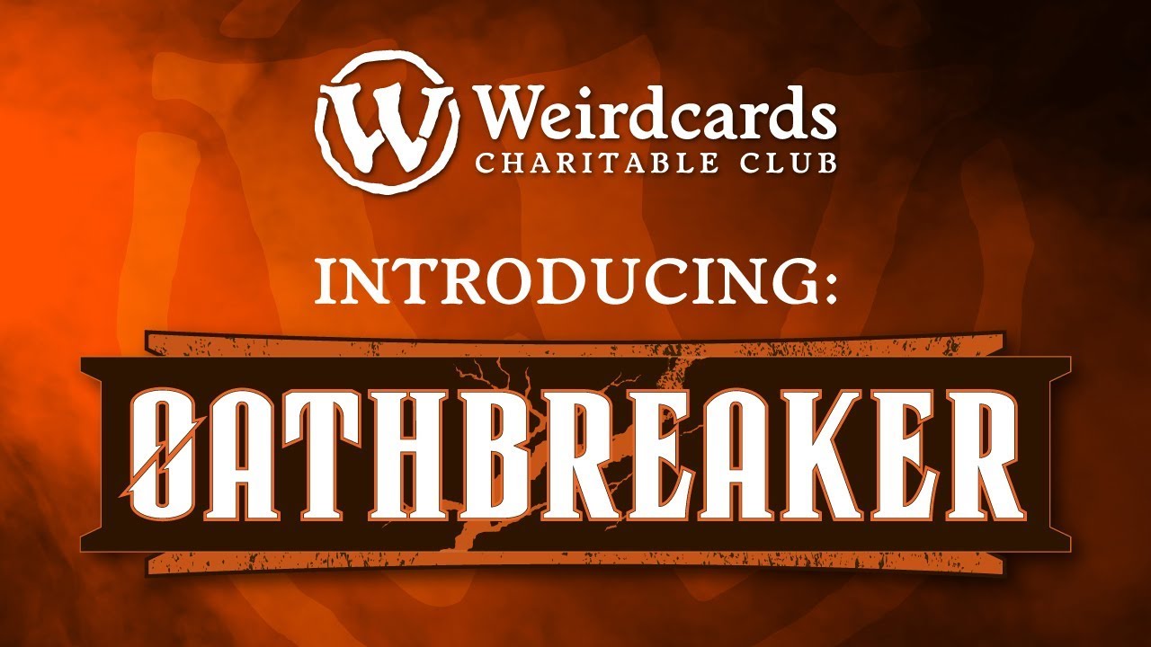 Oathbreaker - MTG Format Introduction | Weirdcards Charitable Club, Inc.
