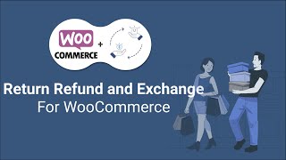 How to Add Return, Refund & Exchange Orders on E-Commerce Website | Free Woocommerce Plugin Tutorial