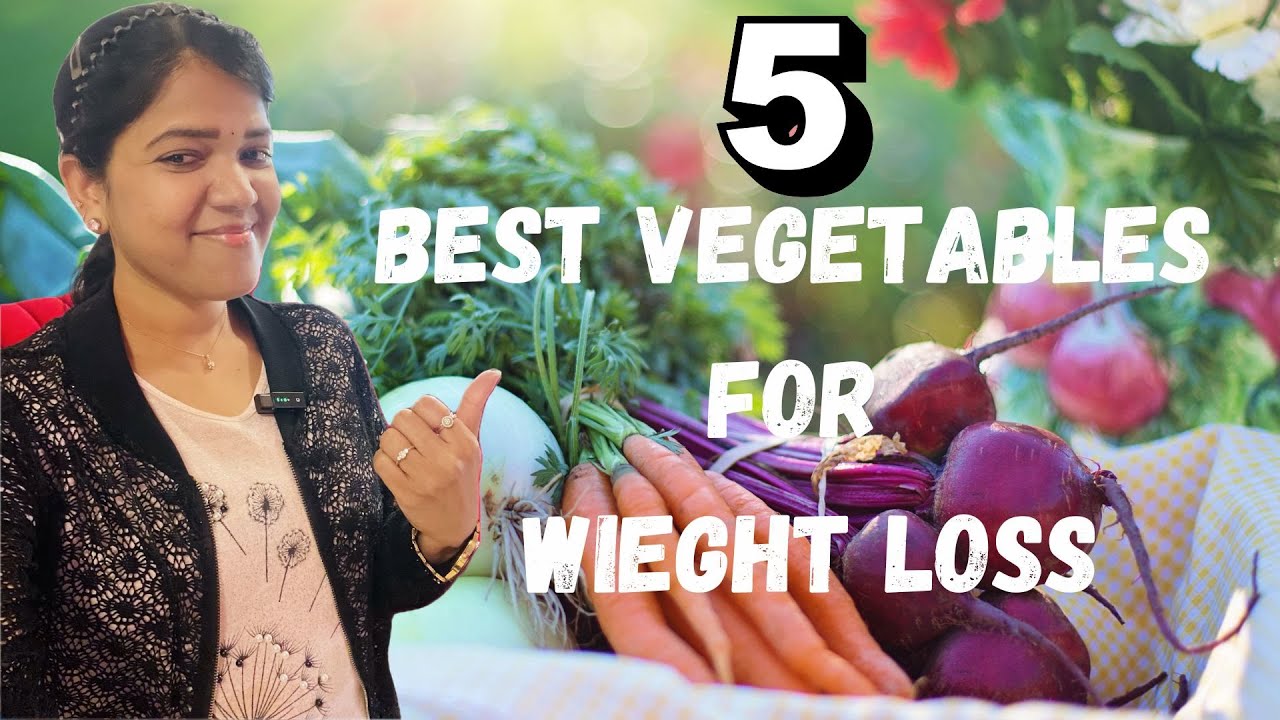 5 best vegetables for weight loss I Diet Tips And Advices I Weight loss ...