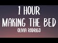 Olivia Rodrigo - making the bed (1 HOUR/Lyrics)