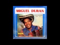 LA NEGRA CANDELA -  MIGUEL DURAN