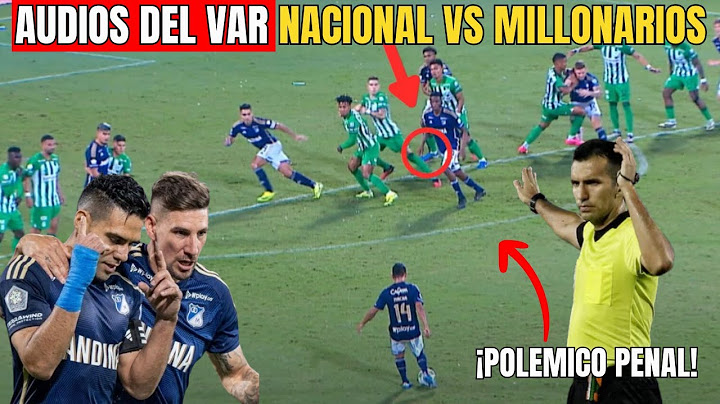 Revelan AUDIO del VAR Nacional VS Millonarios - Polémico Penal de FALCAO