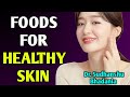 Foods for healthy skin  glowingskin healthy skin