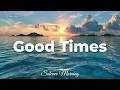 Good Times ☀️ Tropical Deep House 2026 | Feel Good Morning Vibes | Solcove Morning