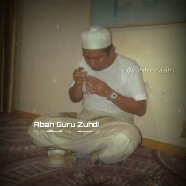 mengerti dengan ada nya sakit dan miskin • Abah Guru Zuhdi