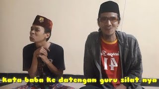 Ngobrol santuy KATA BABA || KEDATENGAN GURU SILAT NYA