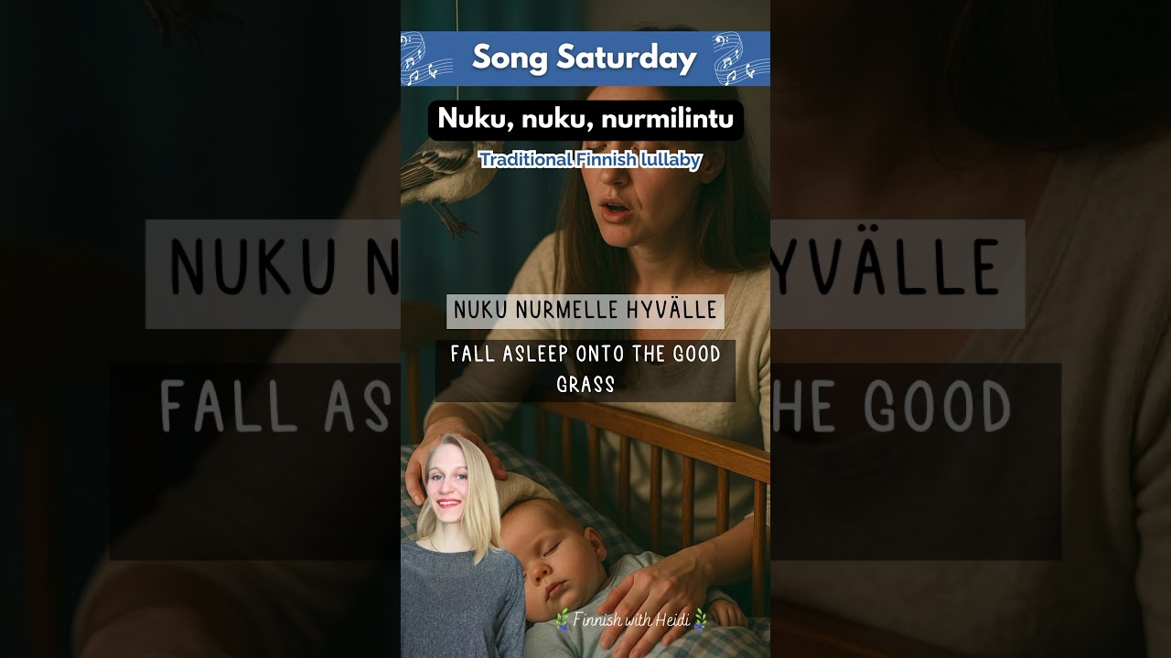 Finnish lullaby: Nuku, nuku Nurmilintu