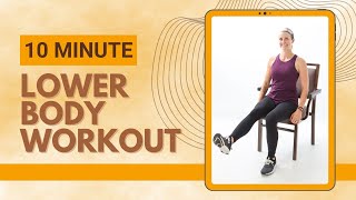 10 Minute Seated Lower Body Workout/Beginner Friendly