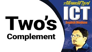Two's Complement : A/L ICT - ICTPrasanna