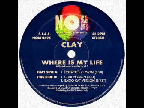 CLAY Where Is My Life Extended Version 1995