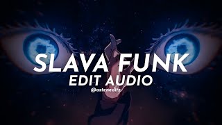 Slava Funk -Mvsterious Edit Audio Super Slowed