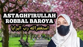 ASTAGHFIRULLAH ROBBAL BAROYA // Versi Kelangan #Nurrose #tanpamusik.