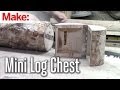 DiResta: Mini Log Chest