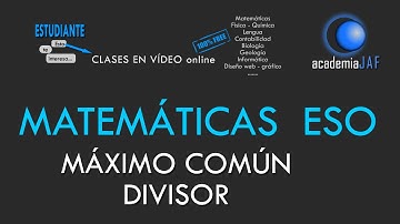 MÁXIMO COMÚN DIVISOR (M.C.D.)