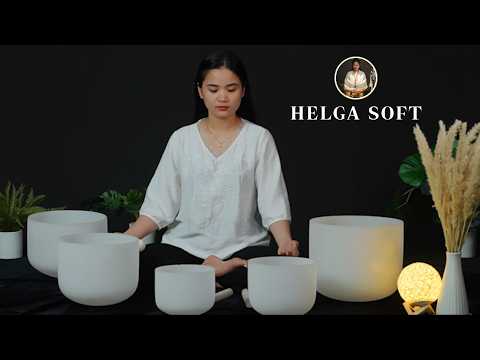 Healing Sound Therapy with Crystal Bowls🌙Soothing Meditation Sound for Deep Relaxation by Helga Soft
