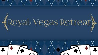 Upcoming: Royal Vegas Retreat!