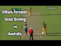 Dilhara fernando great 1st over vs australia great bowling