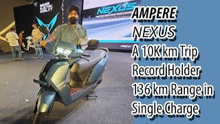 Ampere Nexus A 10k km Trip Record Holder and 136 km  Range on a Single Charge.