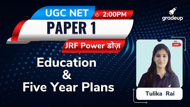 UGC NET 2021 | Education and Five Year Plans  | Paper 1 | Tulika Mam | Gradeup - DayDayNews