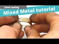 Sand casting tutorial  mixed metal ring  twice cast technique