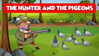 The Clever Hunter and the Friendly Pigeon | Moral Story | Kids Story In English | Bedtime STory