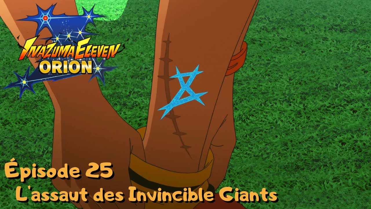 Inazuma Eleven Orion Épisode 25 VOSTFR HD - YouTube