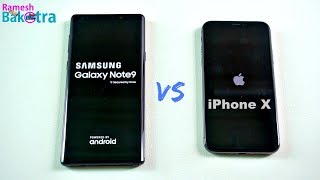 Samsung Galaxy Note 9 vs Apple iPhone X SpeedTest and Camera Comparison