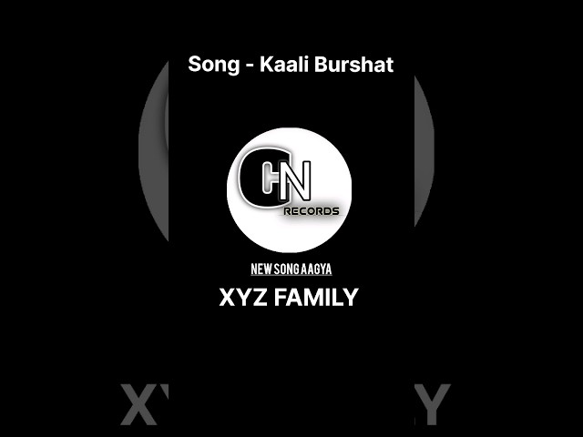 Kaali Burshat song  (official treaser) XYZ Records [ CN RECORDS] || Amit sharma || Crazy xyz || class=