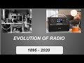 Evolution of radio  evolution