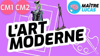 L'art moderne CM1 - CM2 - Histoire des arts - Arts plastiques - Éducation artistique