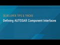 Defining AUTOSAR Component Interfaces