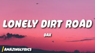 Dax - Lonely Dirt Road