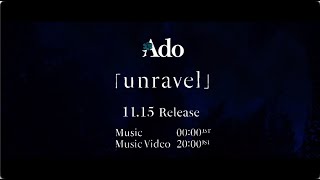 【Ado】unravel（Teaser）