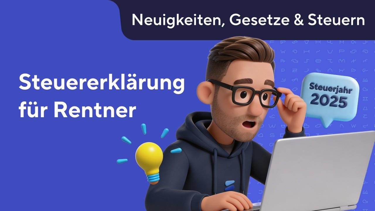 Steuererklärung 2025 für Rentner (Anleitung) | Rentner Steuererklärung 2025 selber machen